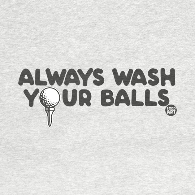 always wash balls by toddgoldmanart